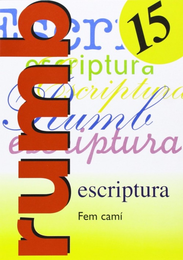 [9788486545239] Escriptura Rumb 2000. T.15. Fem camí