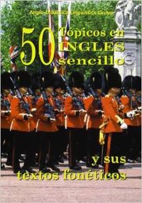 [9788486623845] 50 Tópicos en Inglés sencillo y sus textos fonéticos = 50 topics in easy English