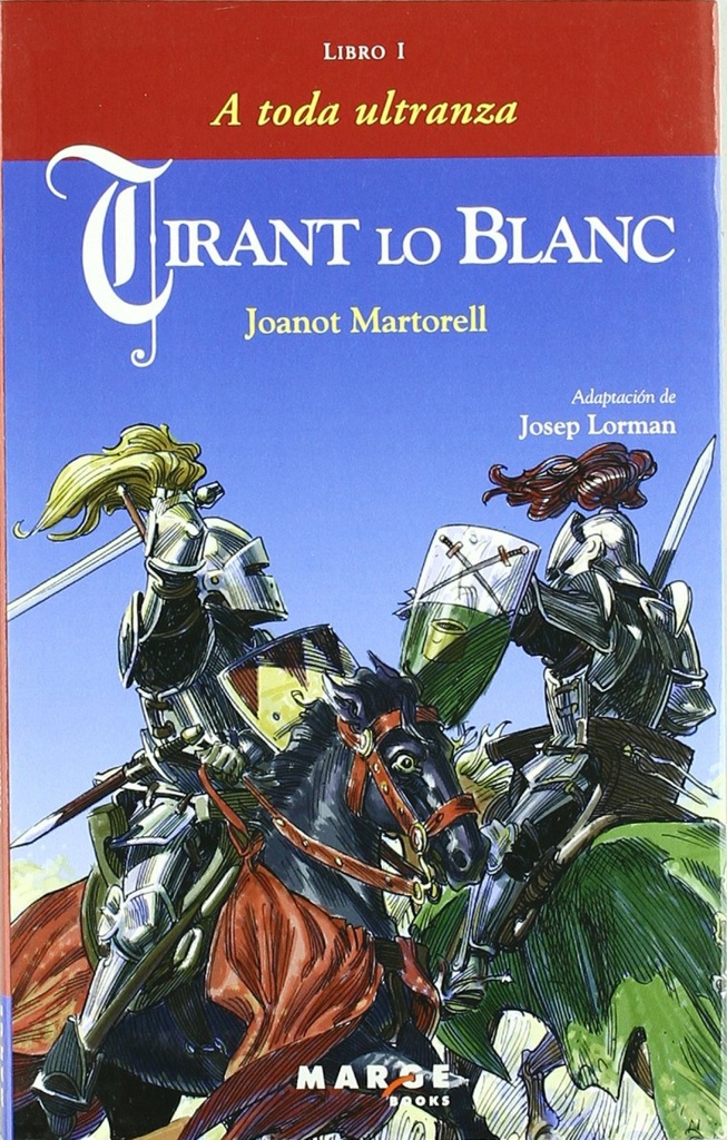 [9788486684945] Tirant lo Blanc. Libro I - A toda ultranza