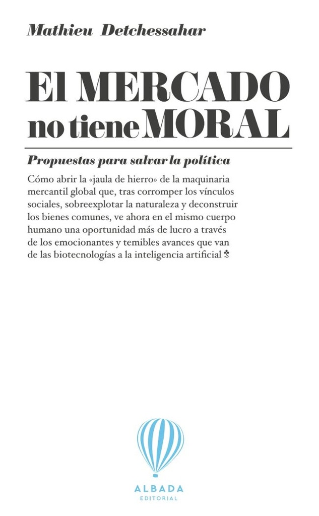 [9788487023521] El mercado no tiene moral