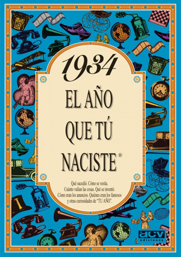 [9788488907714] 1934 año que tú naciste