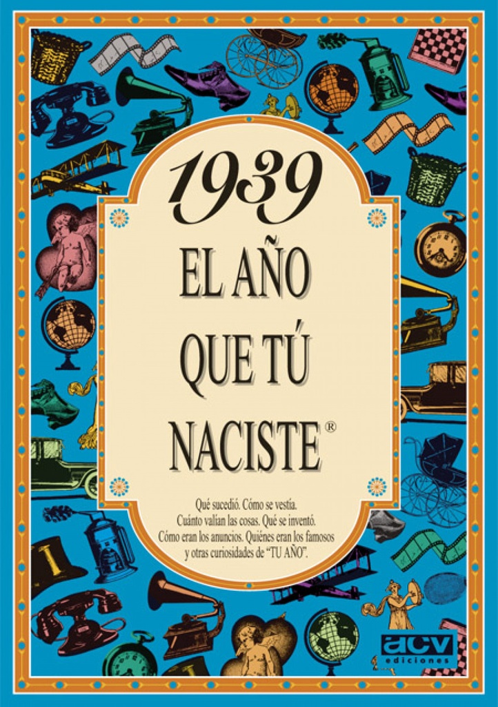 [9788488907769] Año que tu naciste 1939