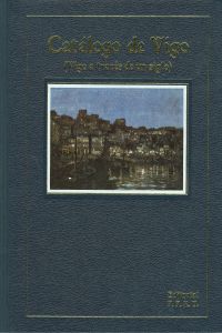 [9788489599307] Catalogo de Vigo. Vigo a través de un siglo