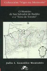 [9788489599475] mosteiro de san salvador de budiño e a terra toroño