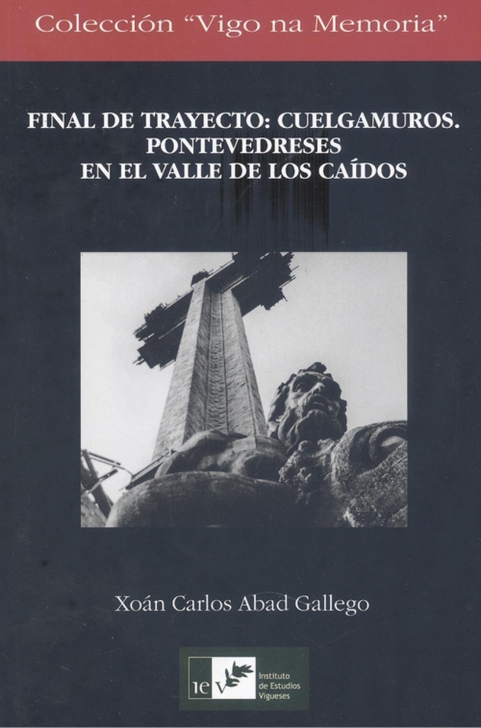 [9788489599888] Final de Trayecto: Cuelgamuros