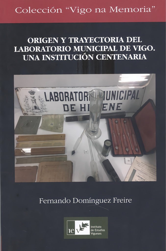 [9788489599932] Origen y Trayectoria del Laboratorio Municipal de Vigo