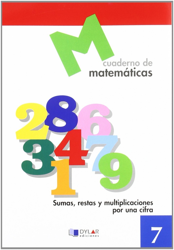 [9788489655607] Matemáticas 7 - Sumas, restas y multiplicaciones por una cifra