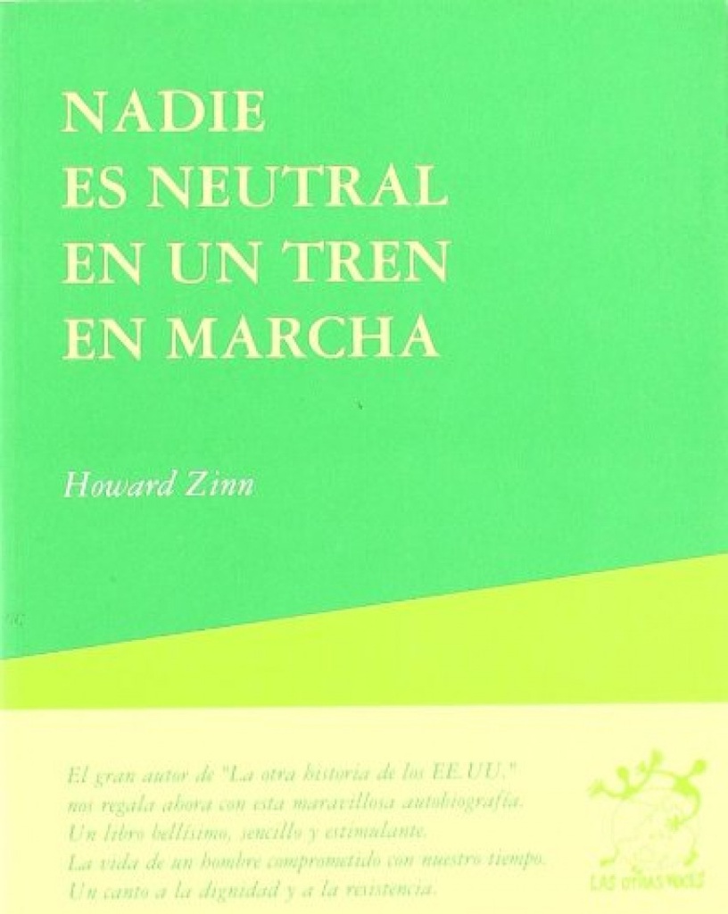 [9788489753617] Nadie es neutral en un tren en marcha