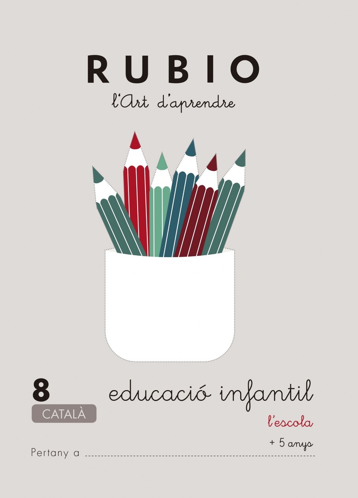 [9788489773738] Rubio, L'art d'aprendre, Educació Infantil. Quadern 8