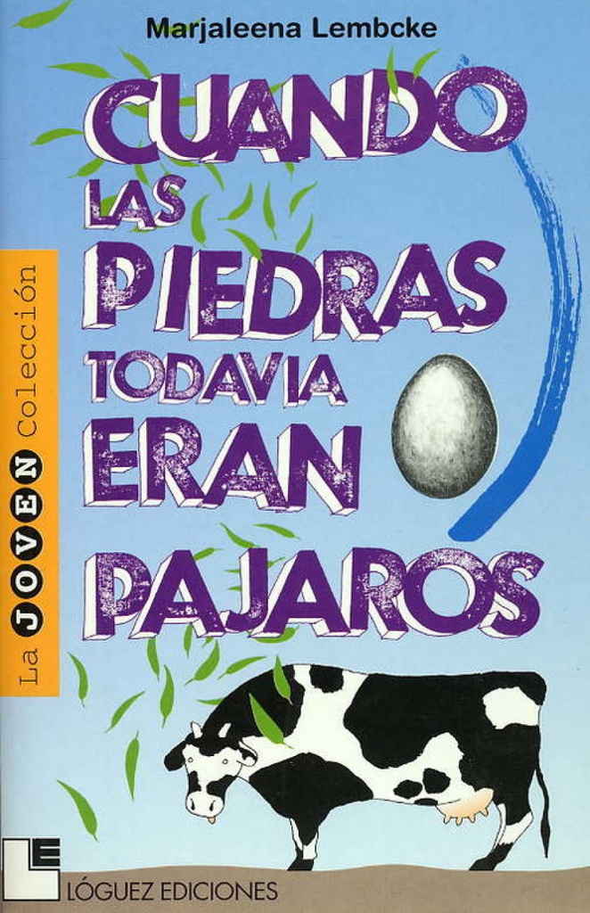[9788489804258] Cuando Las Piedras Todavia Eran Pajaros (Desde 10 Años)