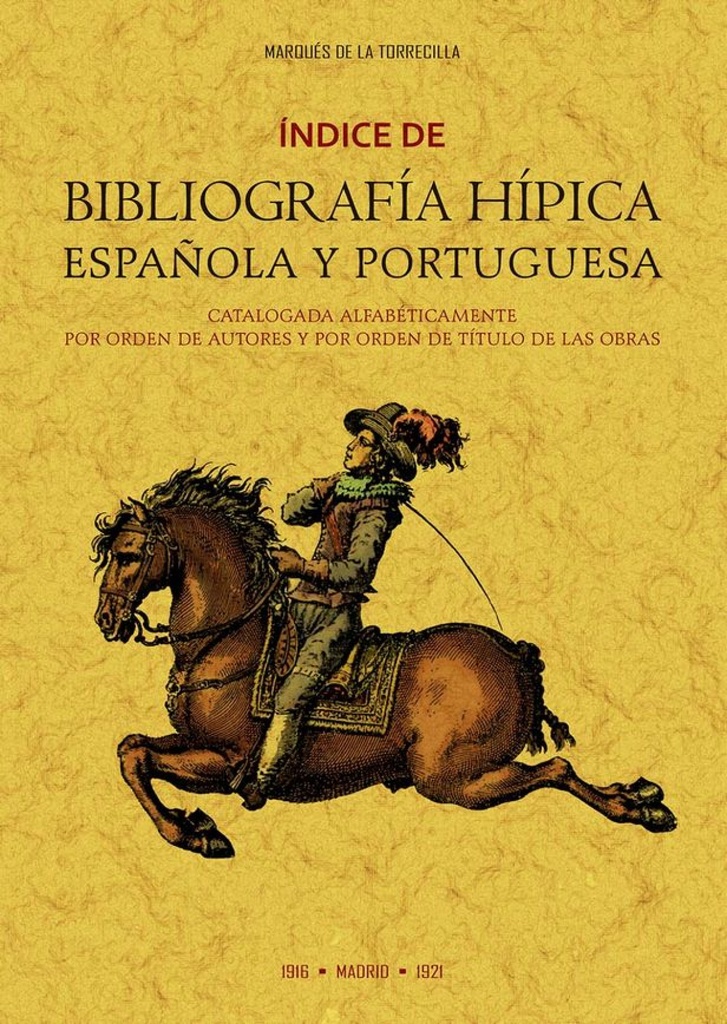 [9788490016916] Índice de bibliografía hípica española y portuguesa catalogada alfabéticamente p