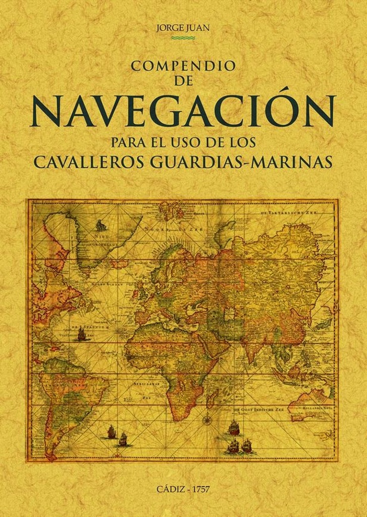 [9788490016992] Compendio de navegacion para el uso de los cavalleros guardias-marinas