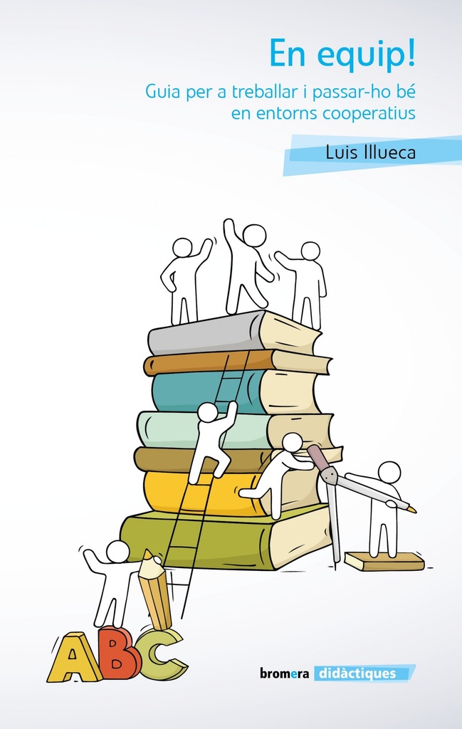 [9788490263518] En equip! Guia per a treballar i passar-ho bé en entorns cooperatius