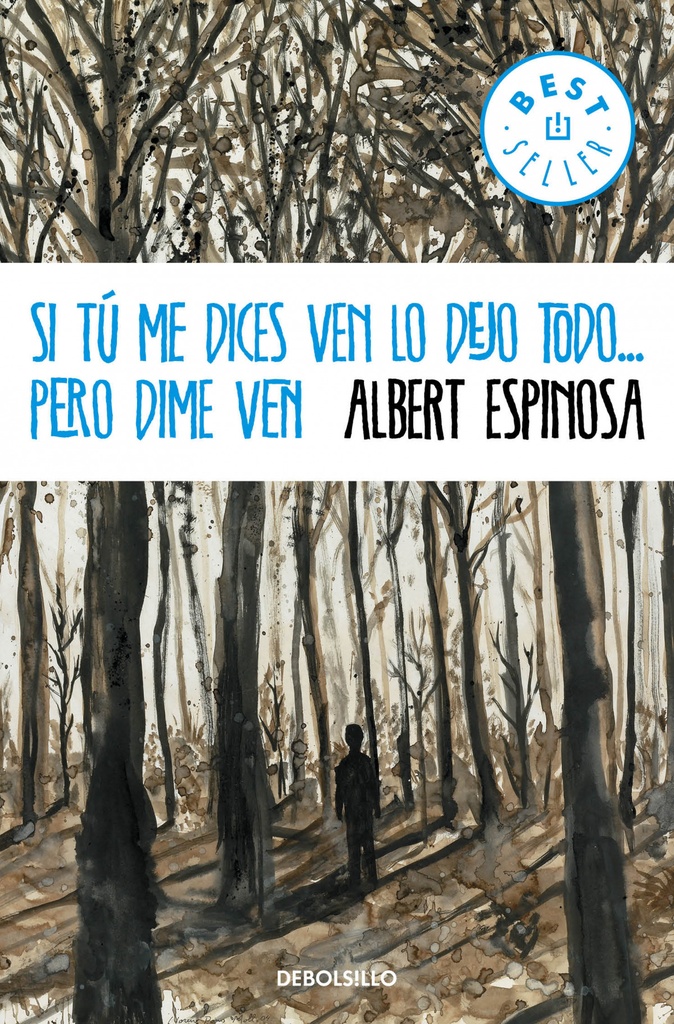 [9788490323441] Si tu me dices ven lo dejo todo pero dime ven