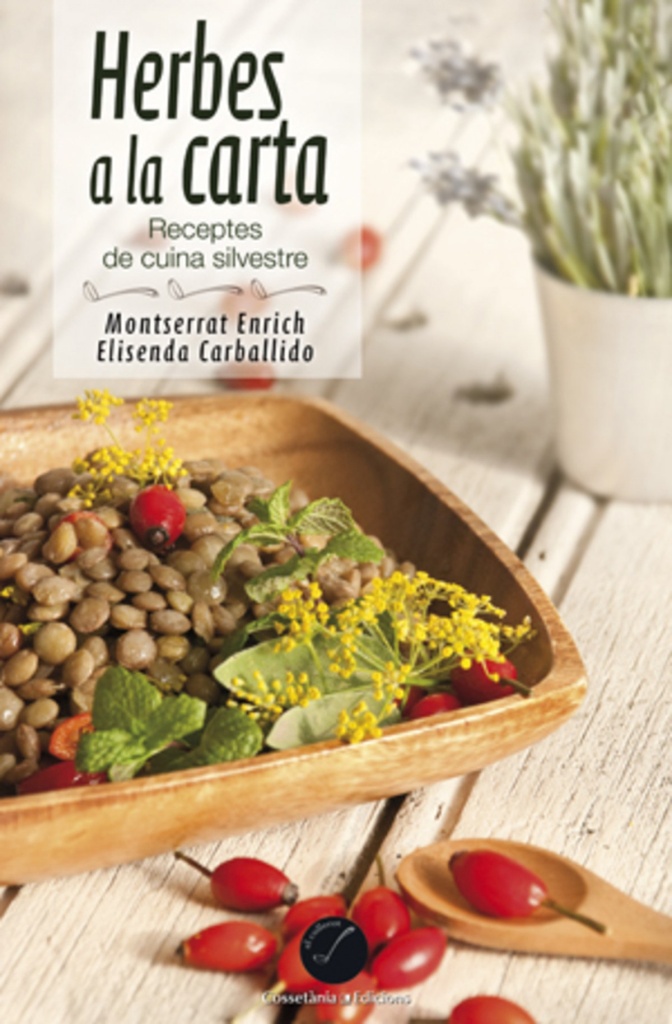 [9788490341988] Herbes a la carta. Receptes de cuina silvestre