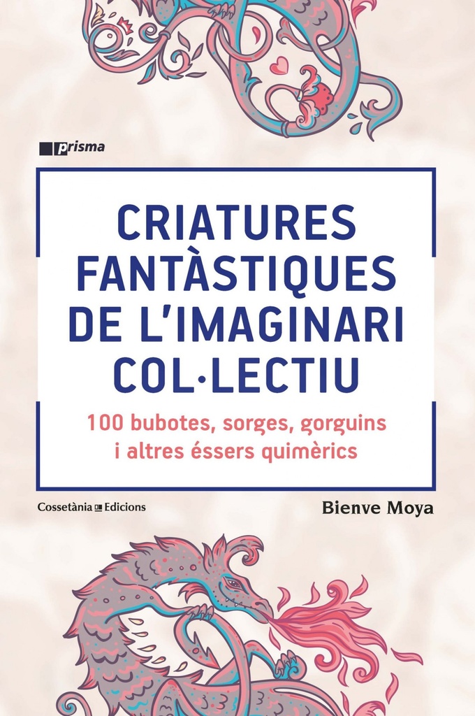 [9788490348871] Criatures Fantastiques de L´imaginari Col. Lectiu