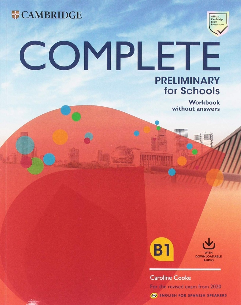 [9788490360125] COMPLETE PRELIMINARY FOR SCHOOLS WORKBOOK WITHOUT ANSERS WITH DOWNLOAD AUDIO SEC