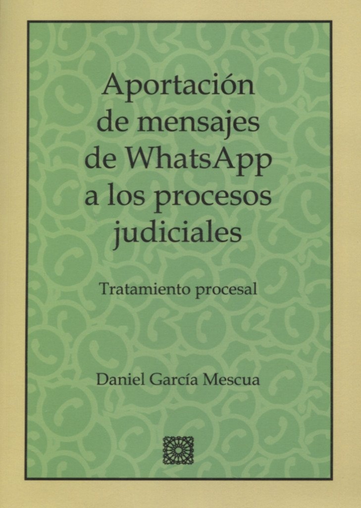 Aportación Mensajes Whatsapp a los Procesos Judiciales