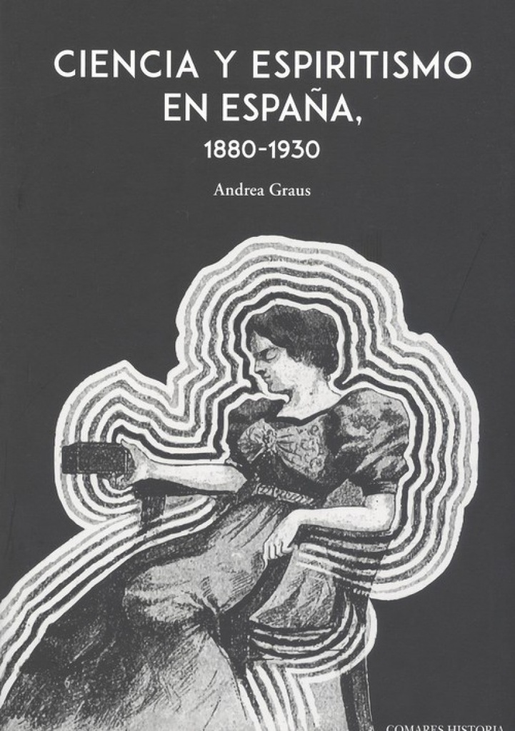 [9788490458983] Ciencia y Espiritismo en España 1880 1930