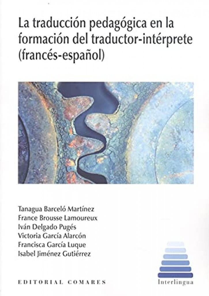 [9788490459102] Traduccion Pedagogica en la Formacion del Traductor-interpr