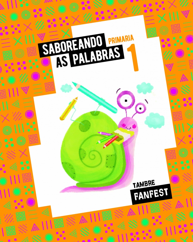 [9788490464359] Saboreando As Palabras 1ºEP Galicia 22 Fanfest Antoloxía
