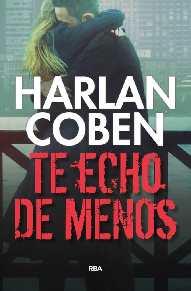 [9788490565933] Te Echo de Menos