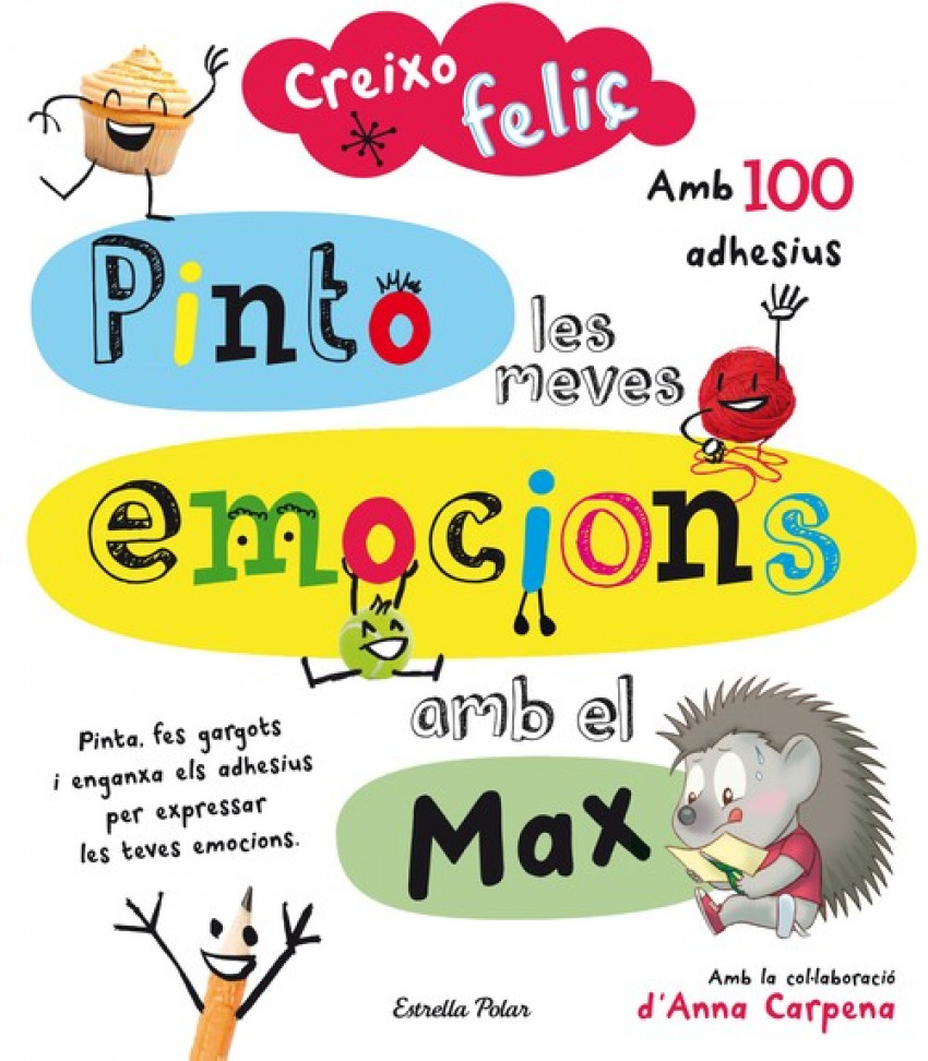 [9788490579459] Creixo feliç. Pinto les meves emocions