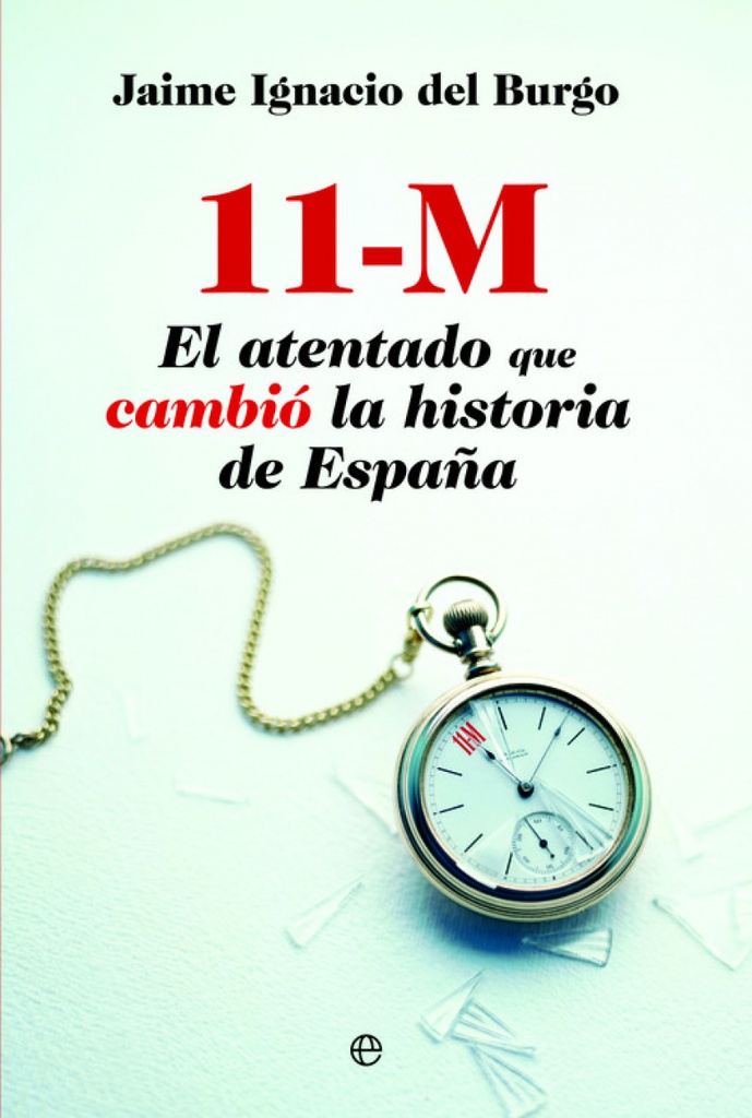 [9788490600955] 11-M atentado que cambió la historia