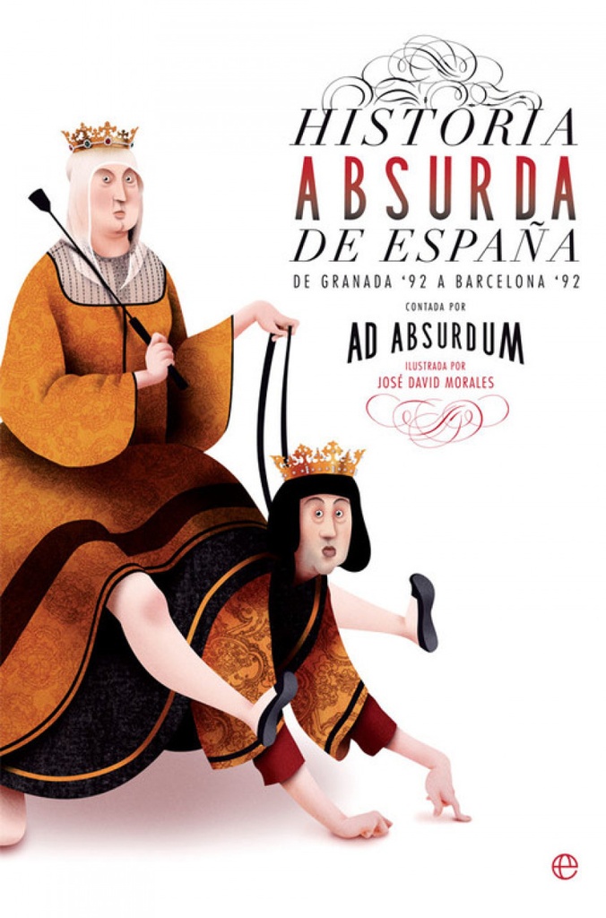 [9788490609750] Historia Absurda de España