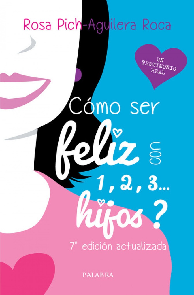 [9788490617892] ¿Cómo ser feliz con 1, 2, 3... hijos?
