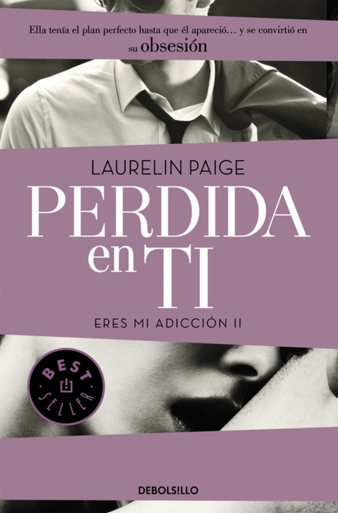 Perdida en ti: eres mi adicción
