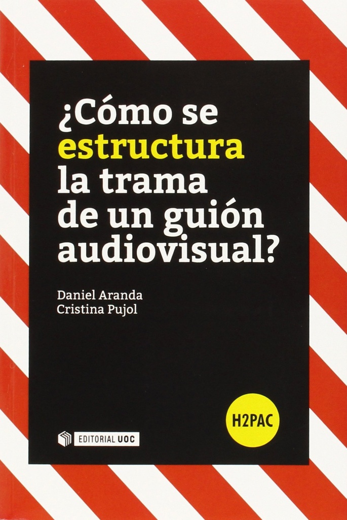 [9788490645949] ¿Cómo se estructura la trama de un guión audiovisual?