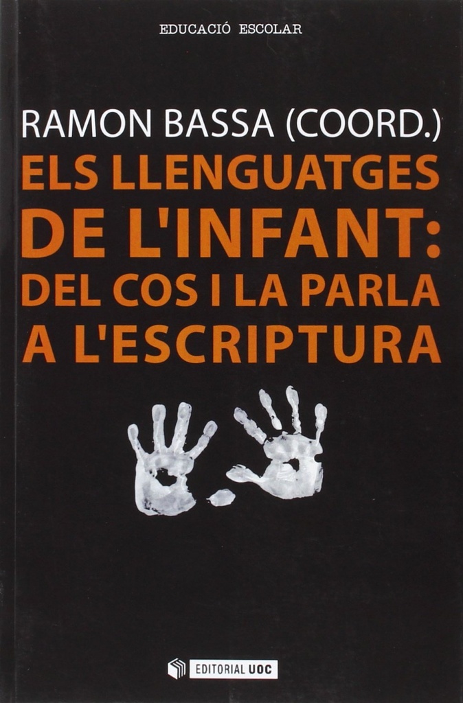 [9788490647387] Els llenguatges de lÆinfant: del cos i la parla a lÆescriptura