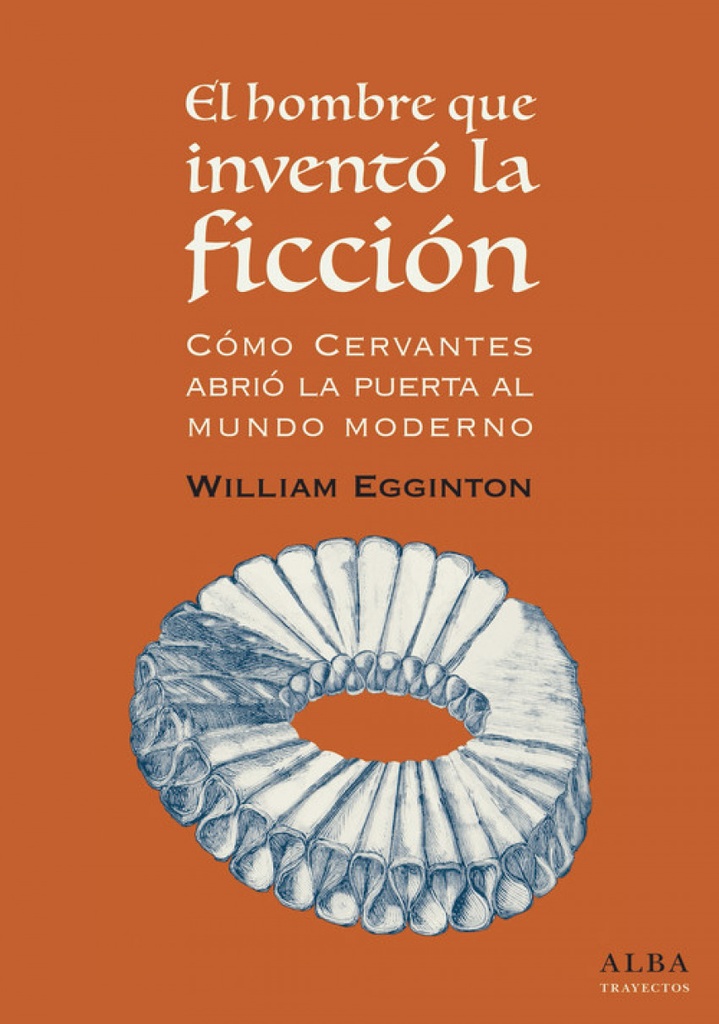 [9788490653418] El Hombre que Inventó la Ficción