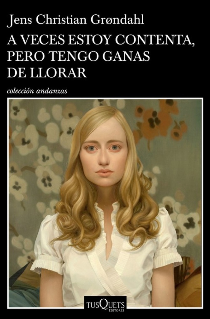 [9788490667262] A Veces Estoy Contenta, Pero Tengo Ganas de Llorar