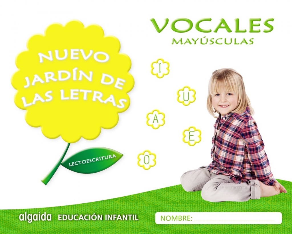 [9788490677391] Nuevo Jardín de las Letras: Vocales Mayúsculas 4 Años