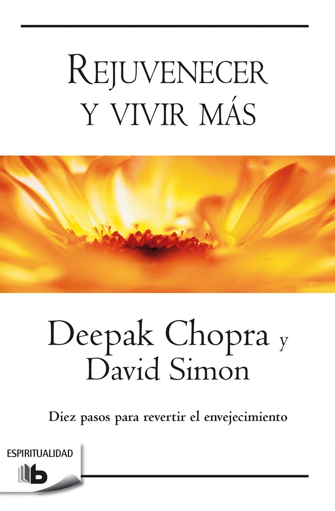 [9788490704226] Rejuvenecer y Vivir Más
