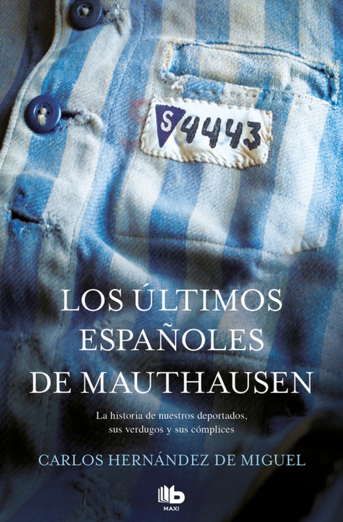 [9788490705711] Los Últimos Españoles de Mauthausen