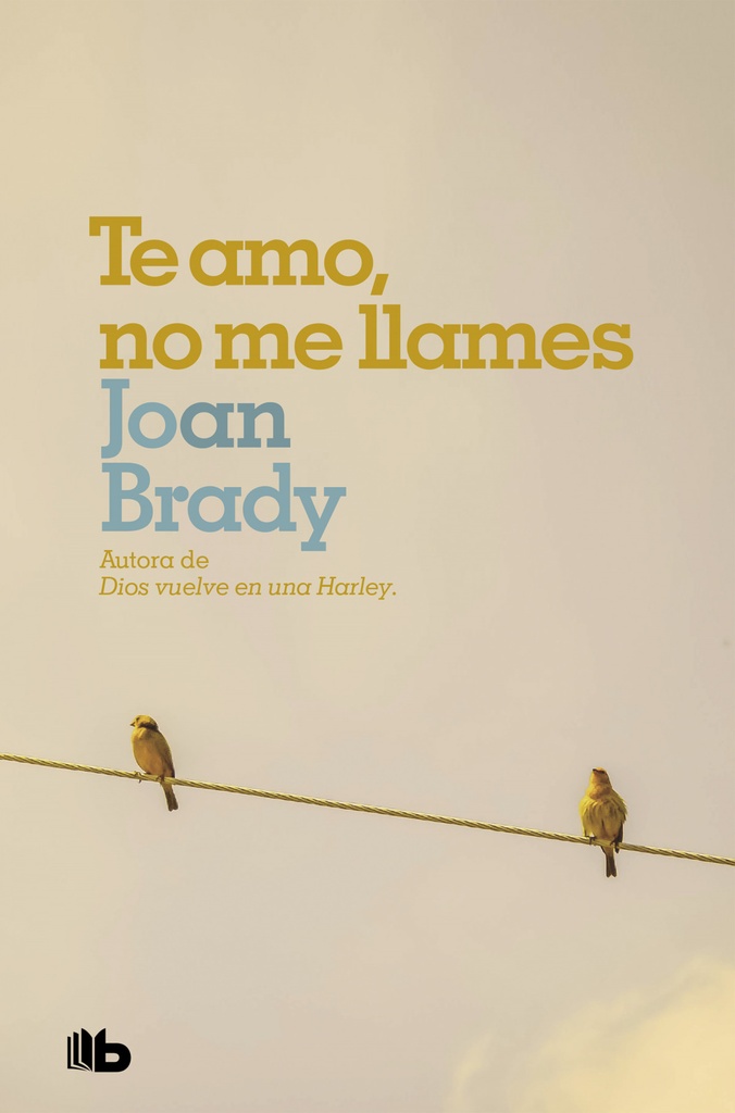 [9788490707487] Te Amo, No Me Llames