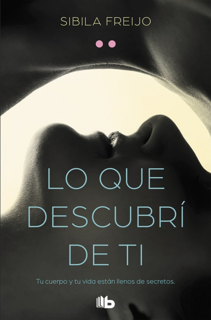 [9788490708279] Lo que Descubrí de Ti