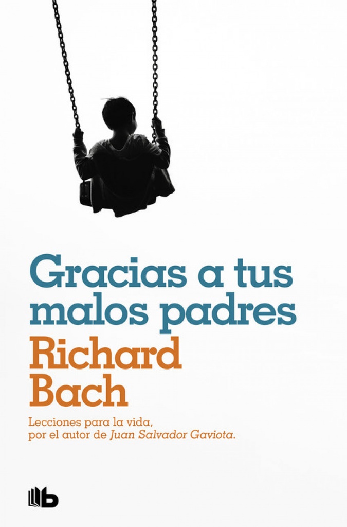 [9788490709597] Gracias a Tus Malos Padres