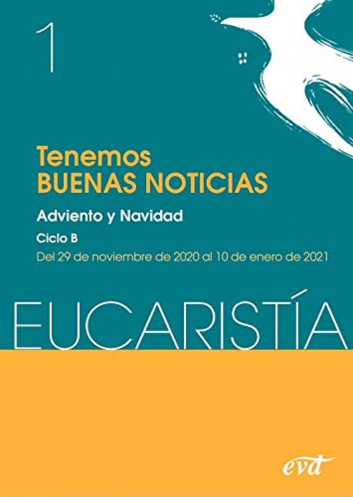 [9788490736302] Tenemos "Buenas noticias" (Eucaristía nº 1/2021)