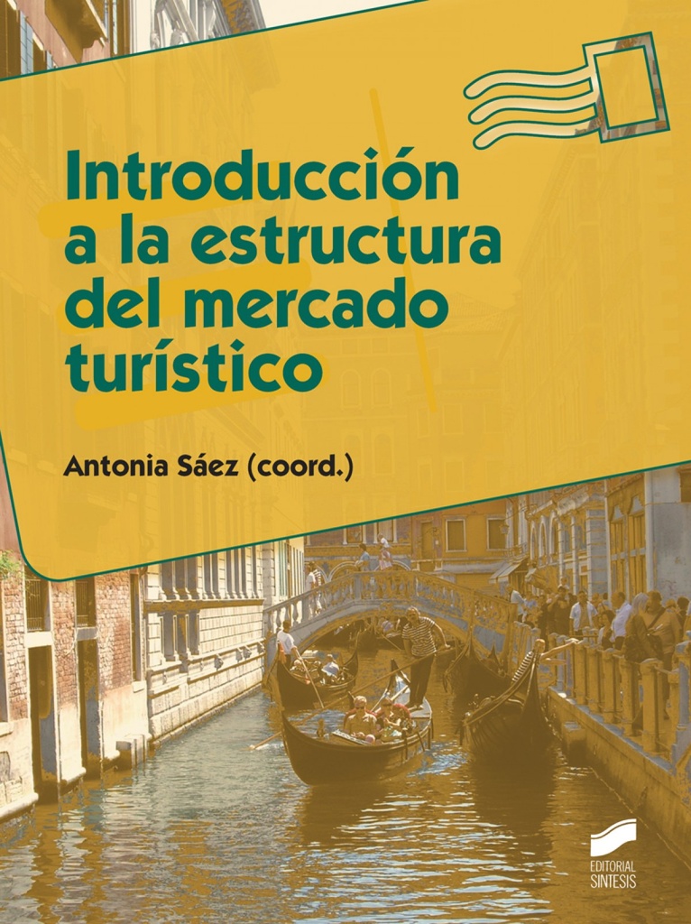 [9788490770139] Introducción a la Estructura del Mercado Turistico