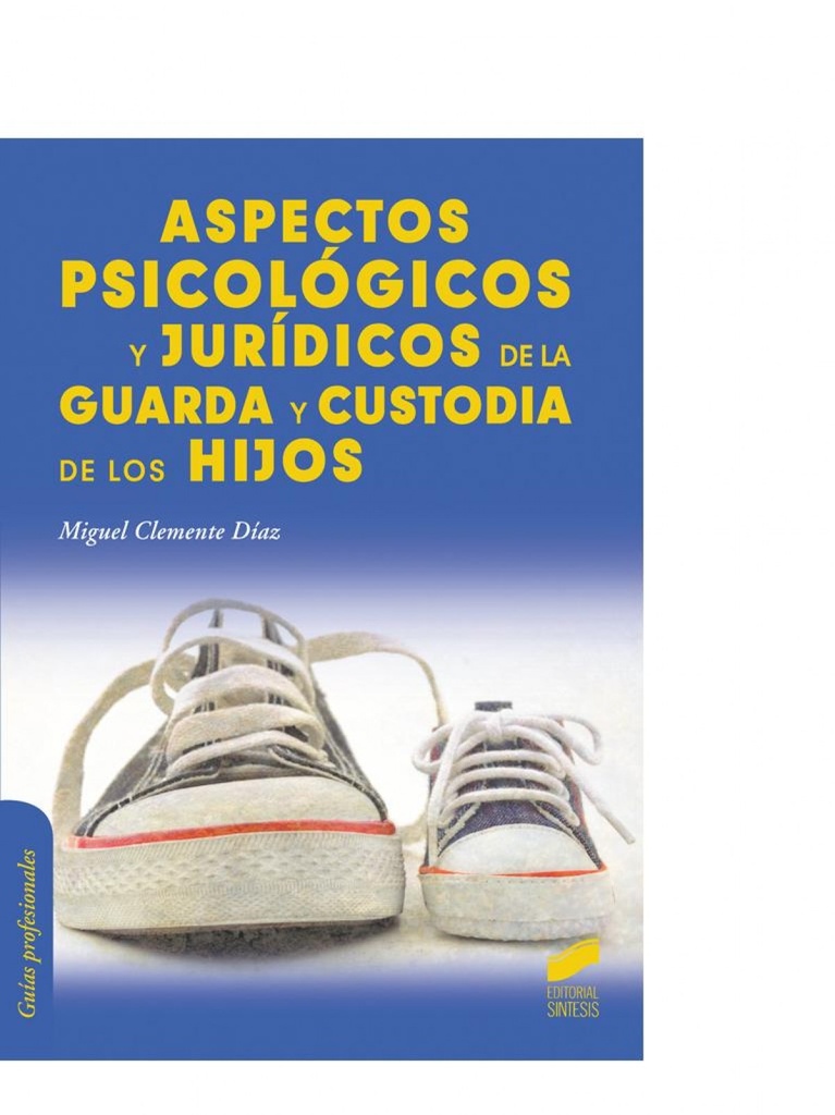 [9788490770443] Aspectos Psicologicos Juridicos Guarda y Custodia los Hijos
