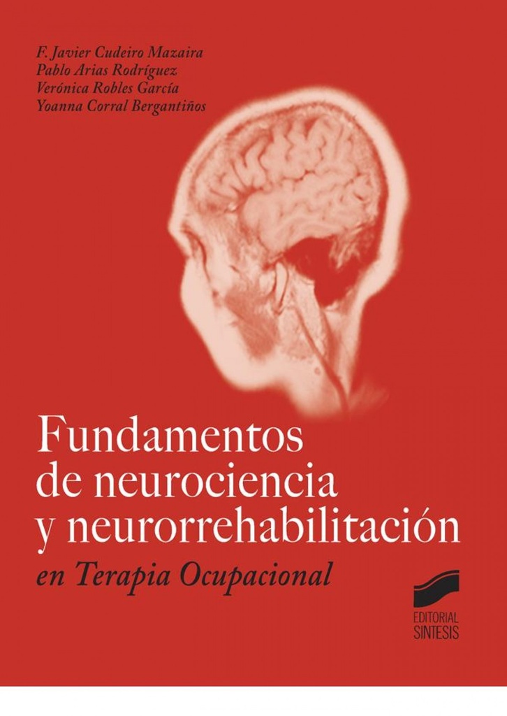 [9788490770542] Fundamentos de Neurociencia y Neurorrehabilitacion