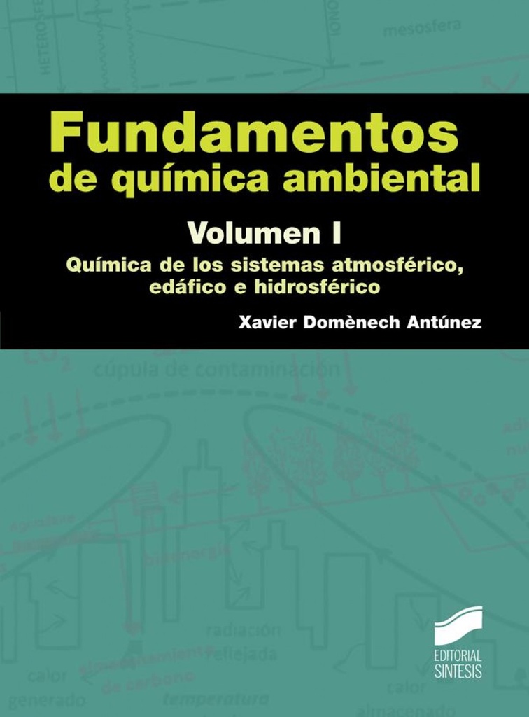 [9788490770573] Fundamentos de Quimica Ambiental Vol I