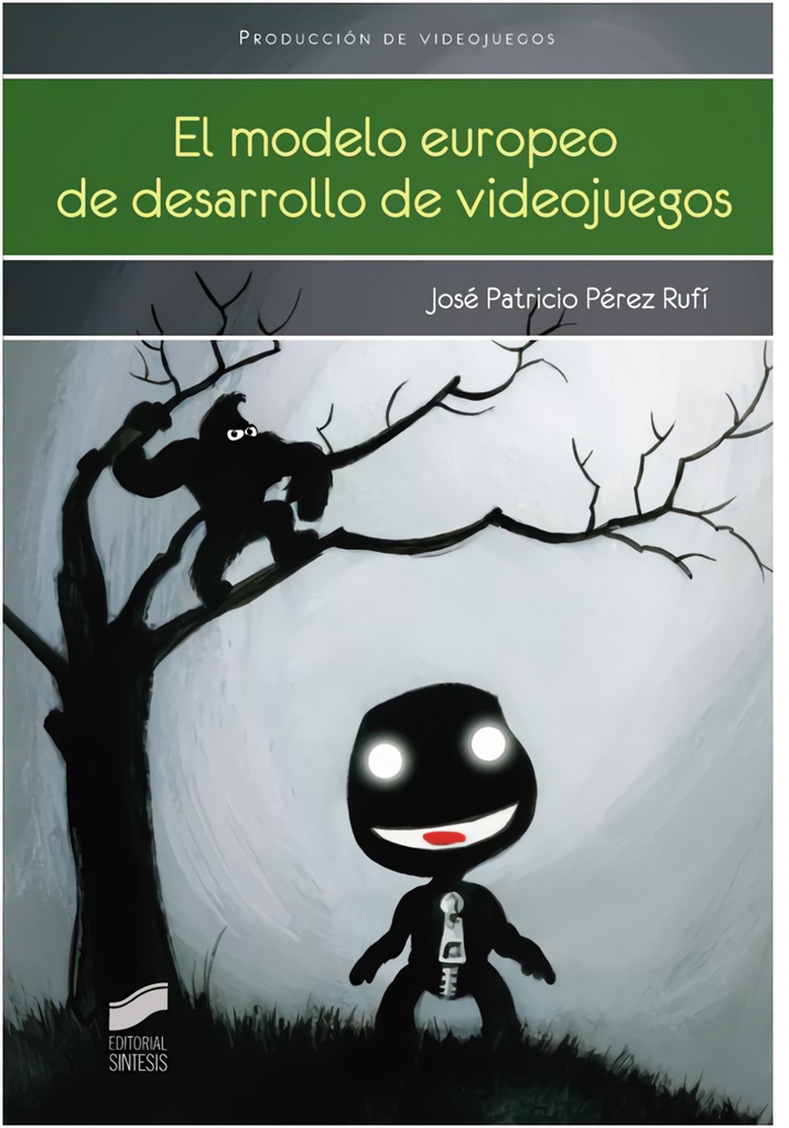 [9788490770955] Modelo Europeo de Desarrollo de Videojuegos