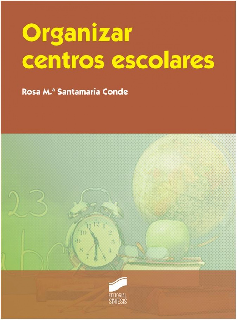 [9788490771044] Organizar Centros Escolares (2ªedicion)