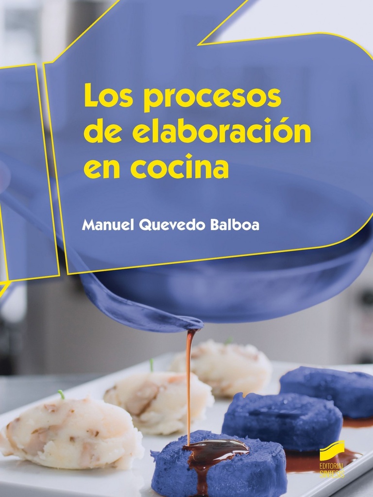 [9788490771310] Los Procesos de Elaboración en Cocina