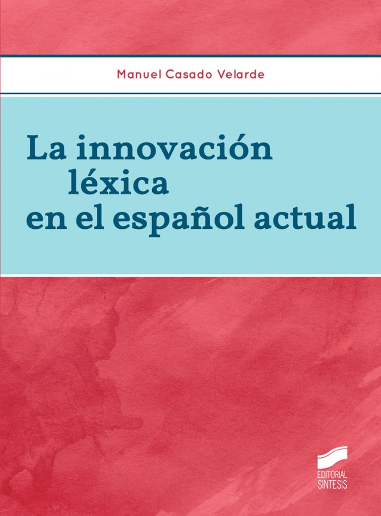 [9788490771518] La Innovación Lèxica en el Español Actual